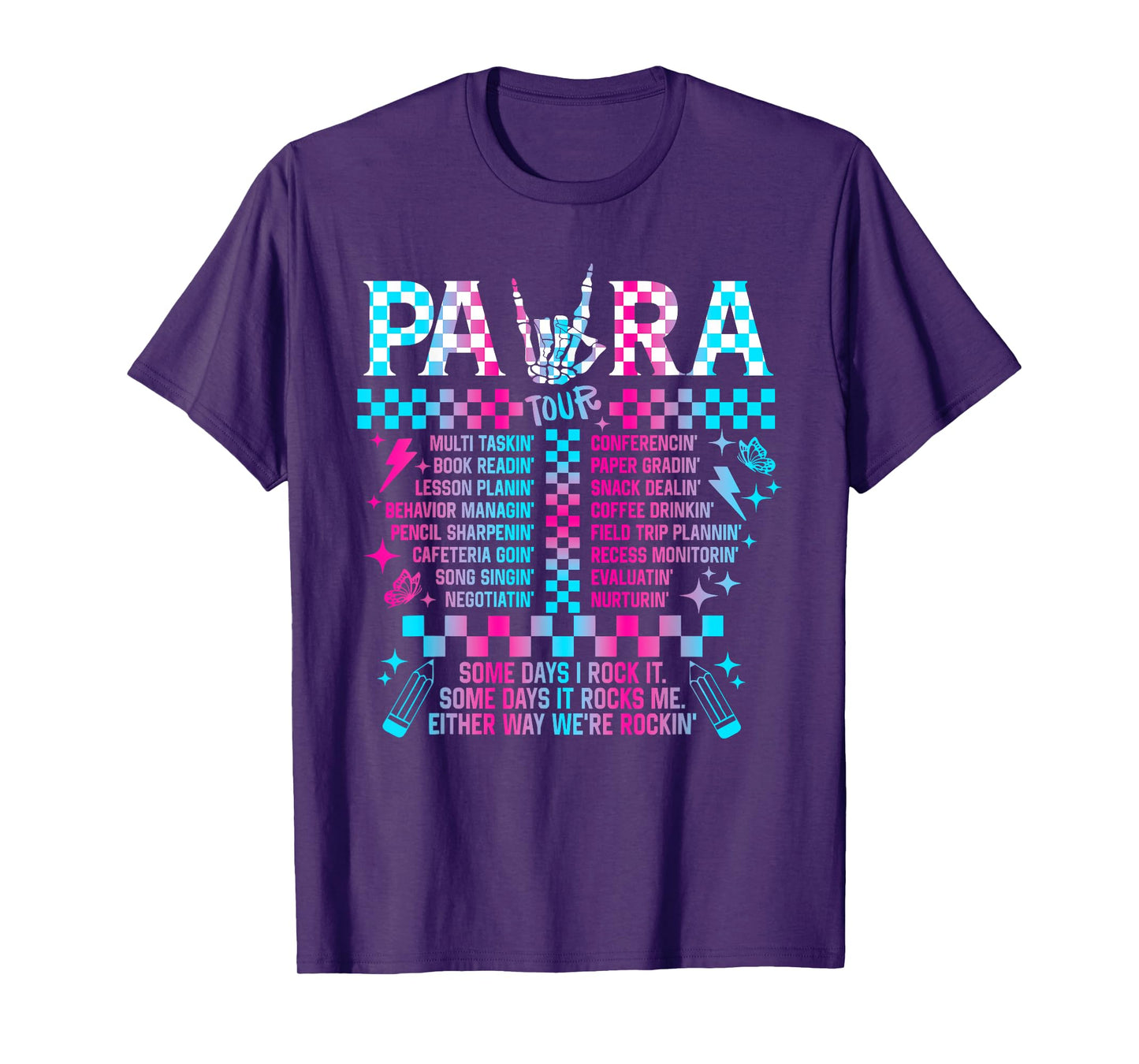 Para Tour Para Life Teacher Skeleton Some Days I Rock It T-Shirt