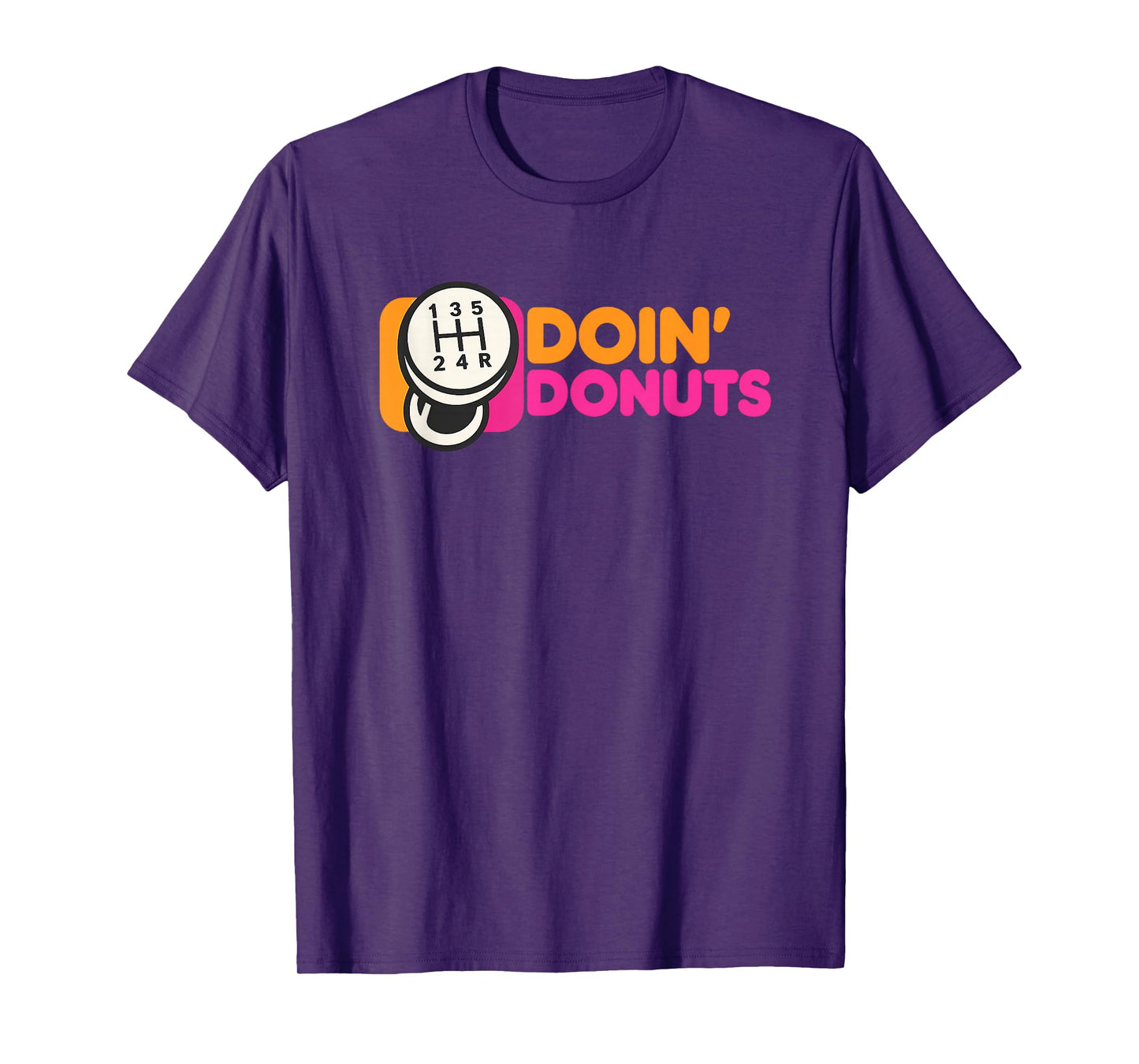Doin' Donuts - Funny Drift Racing Car Enthusiast T-Shirt