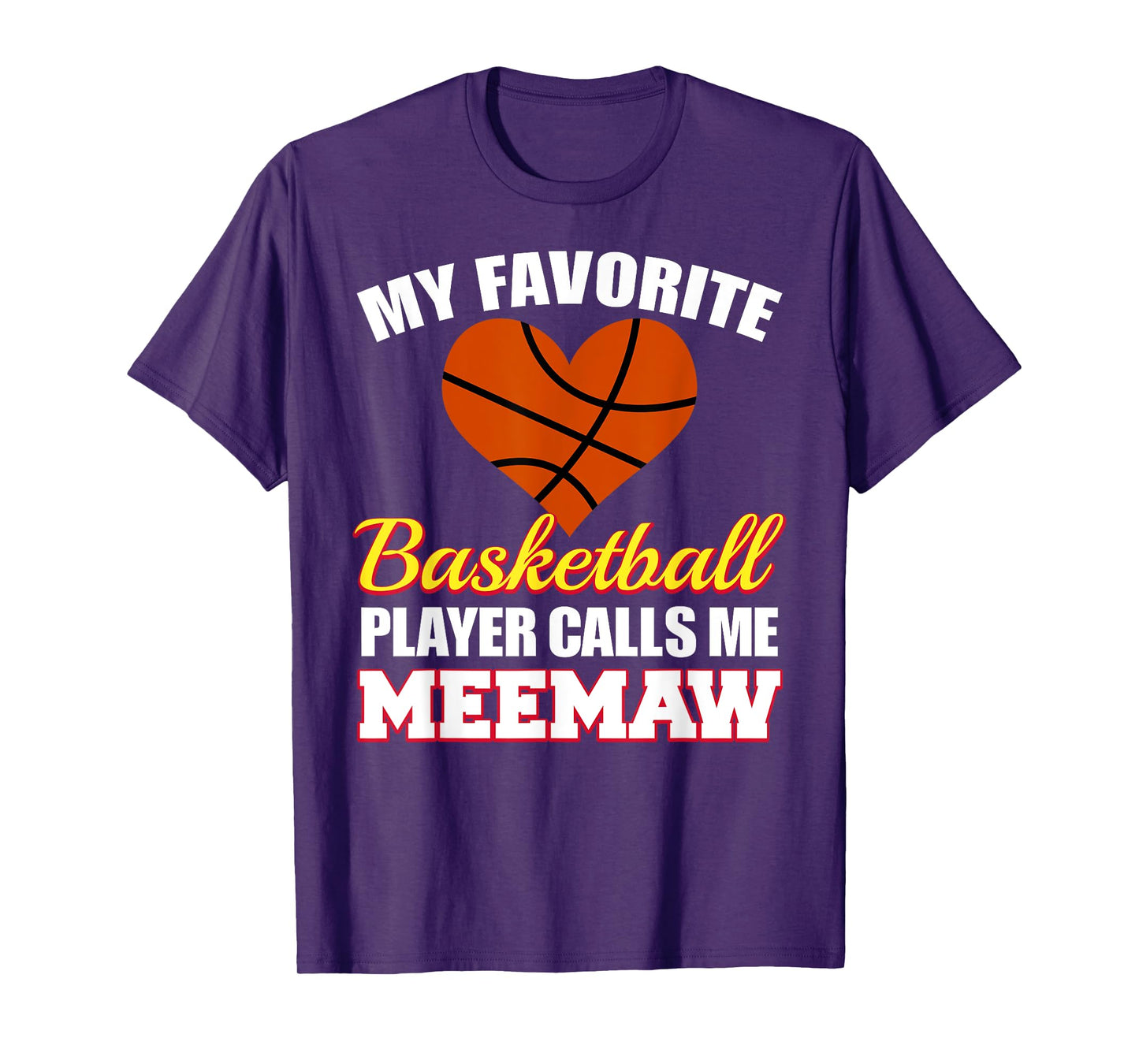 My Favorite Basketball Player Calls Me Meemaw Funny Meemaw T-Shirt