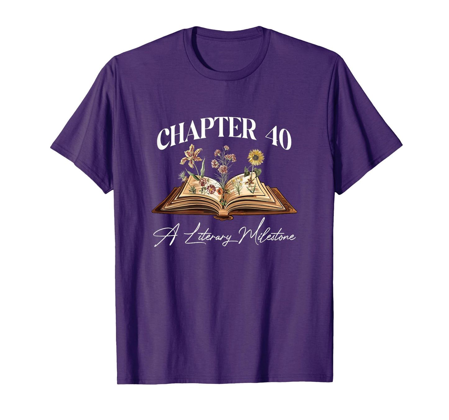 Chapter 40 Years Old 40th Birthday Wildflower Book Lover T-Shirt