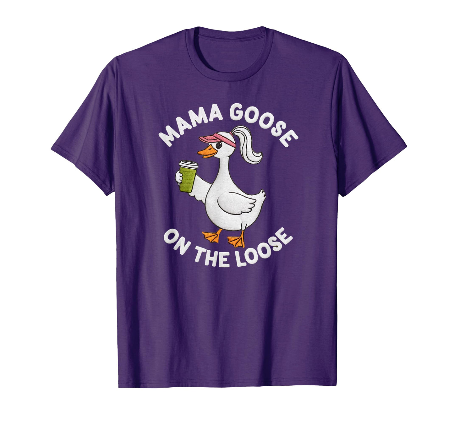 Mama Goose On the Loose Mother's Day Silly Goose Mom Life T-Shirt
