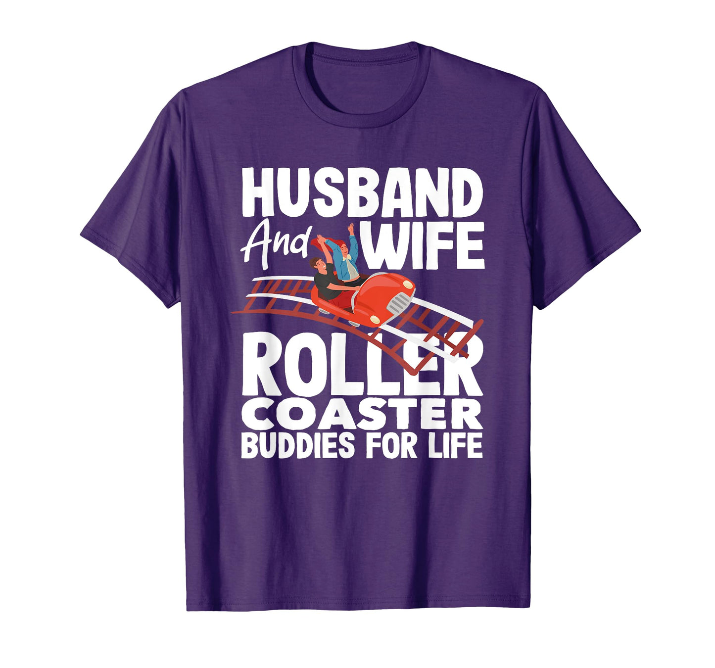Husband And Wife Roller Coaster Buddies Life T-Shirt