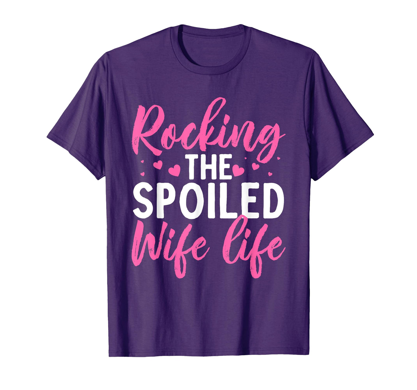 Funny Spoiled Wife Art For Women Girls Husband Spoiled Wife T-Shirt