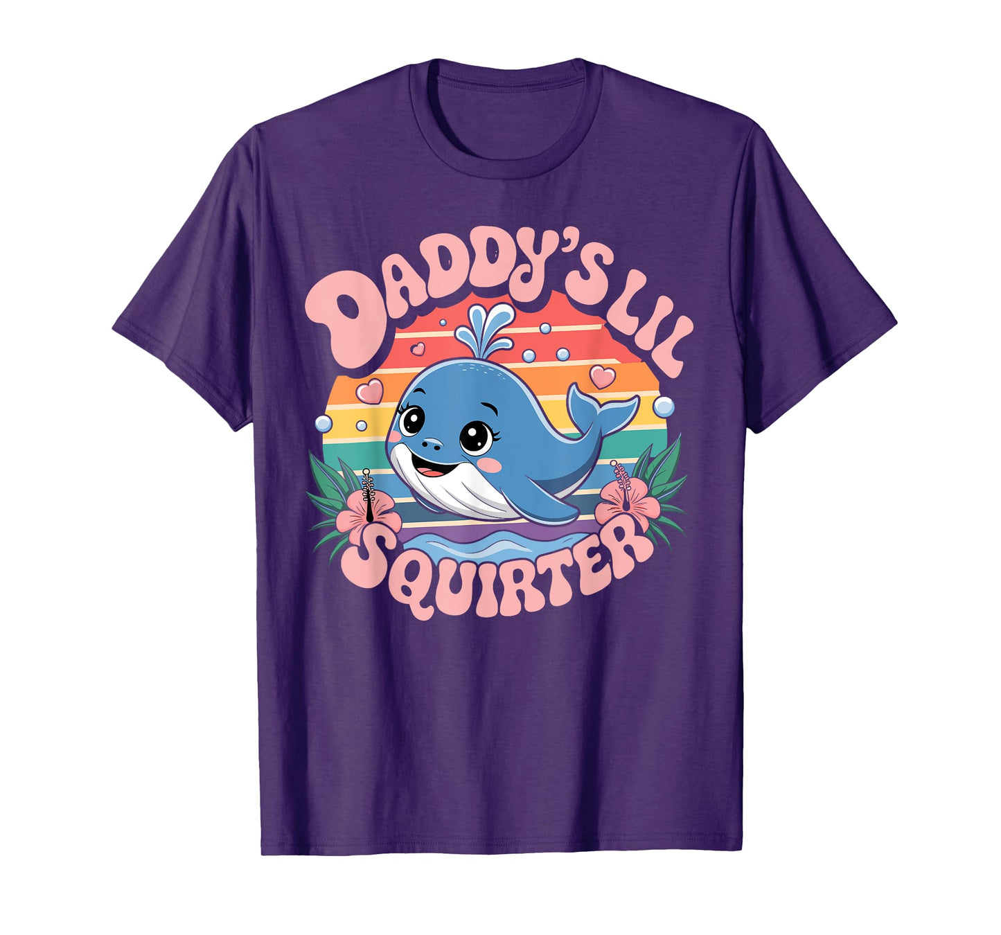 Daddy’s Lil Squirter Funny And Outrageous T-Shirt