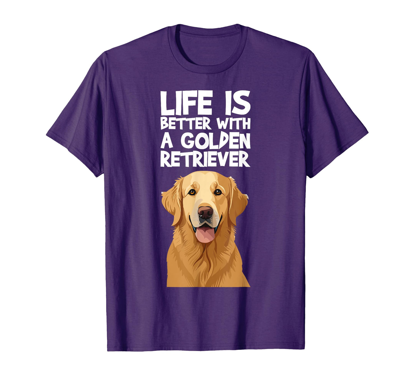 Life Is Better With A Golden Retriever Shirt for a Dog Lover Men Women T-Shirt