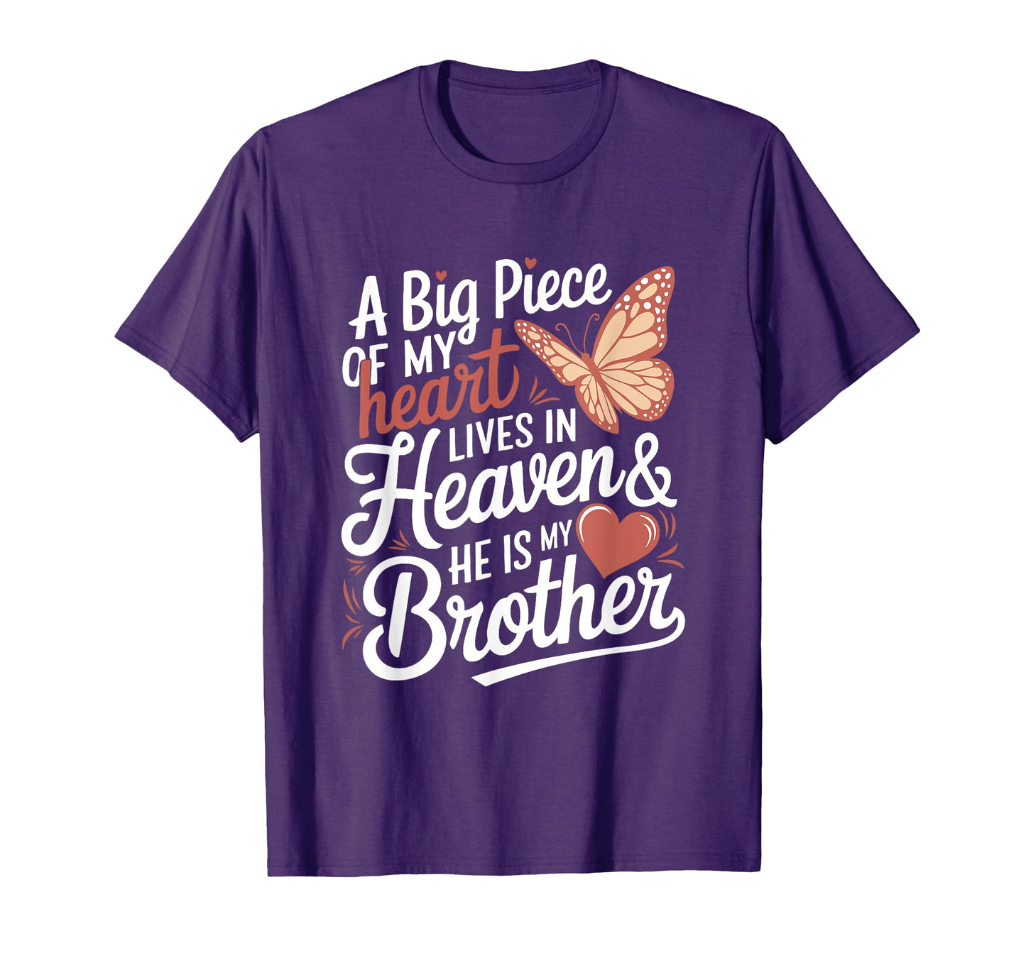 A Big Piece Of My Heart Lives In Heaven & He Is My Brother T-Shirt