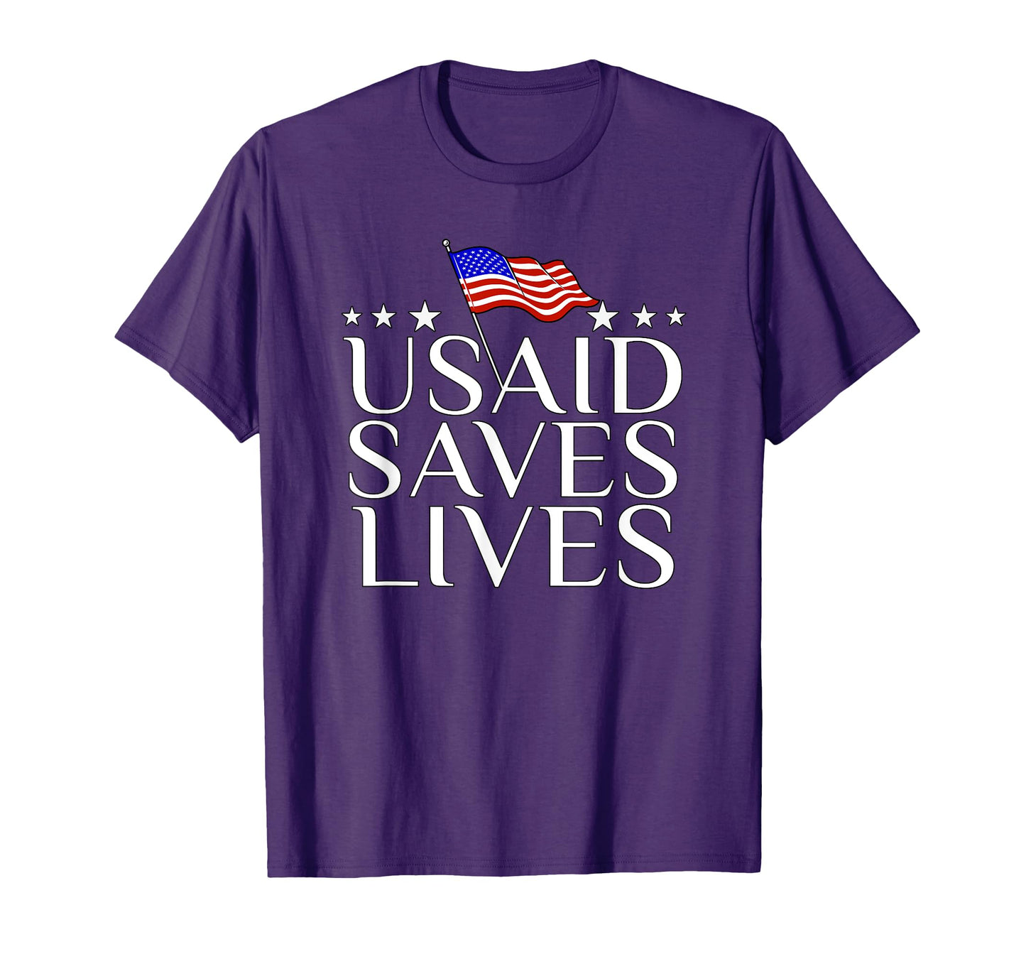 US Agency International Development USAID Saves Lives T-Shirt