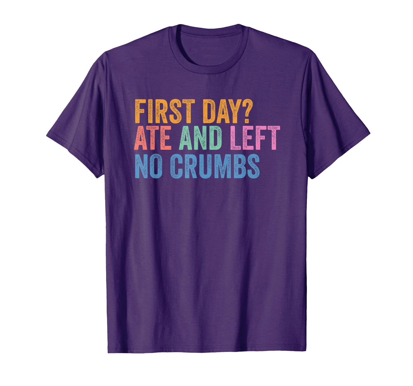 Bussin School Year Back To School First Day Ate No Crumbs T-Shirt