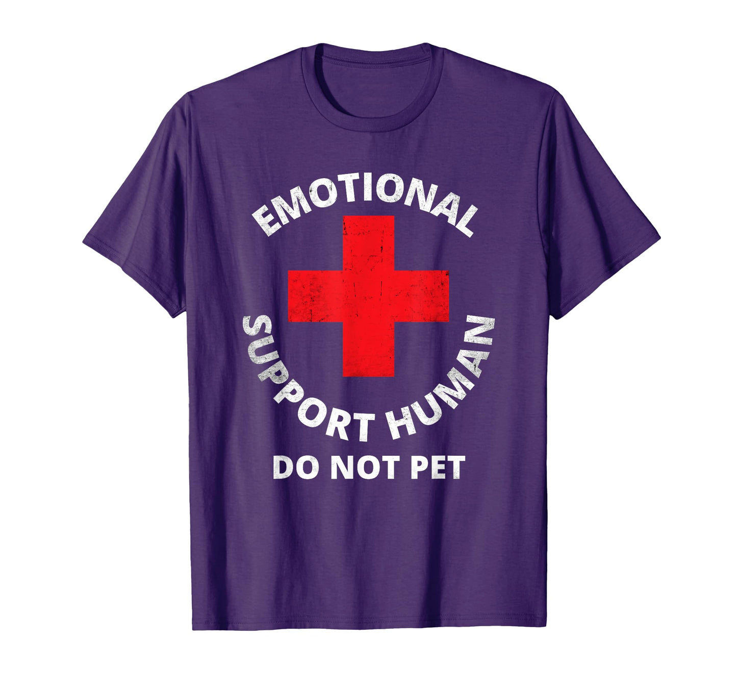 Emotional Support Human Do Not Pet - Service Dog Love Humor T-Shirt