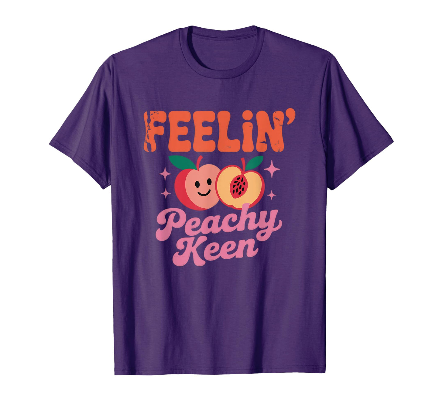 Feelin' Peachy Keen Positive Mood T-Shirt