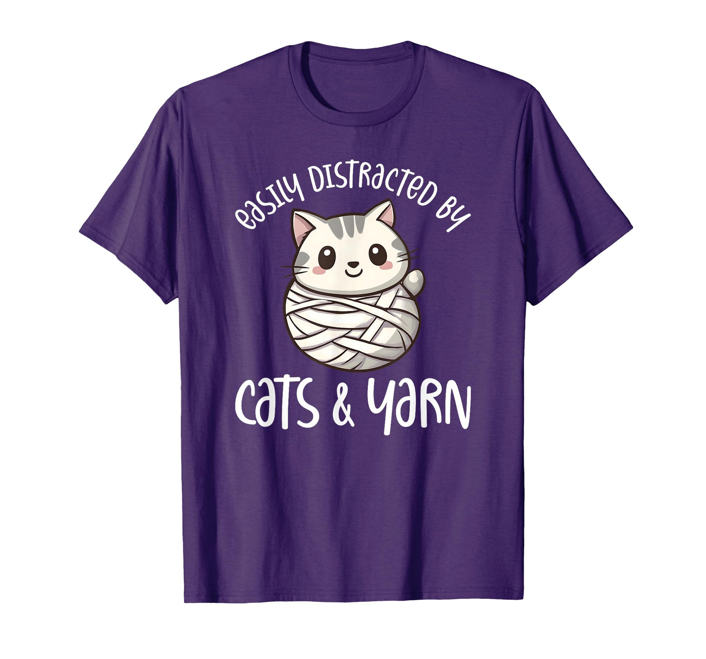 Easily Distracted By Cats And Yarn, Kitten Lover Crochet T-Shirt