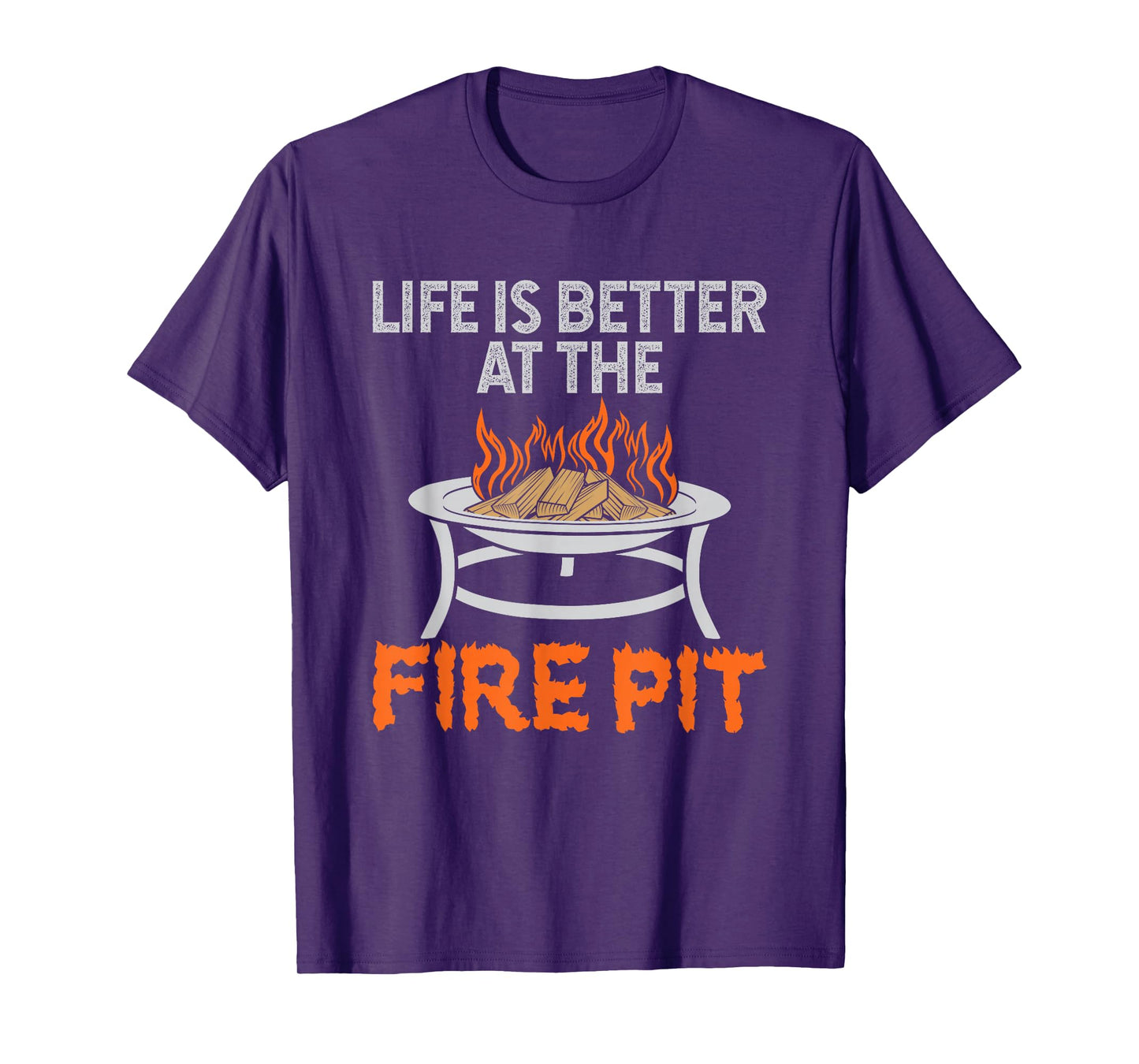 Firepit Life is Better at The Fire Pit Cooking Outdoors T-Shirt