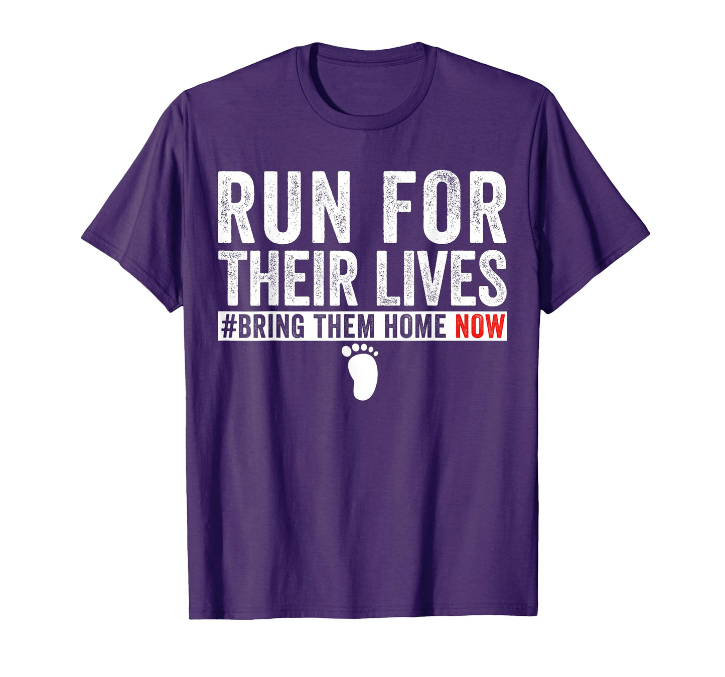 Bring Them Home Now Shirt Run for Their Lives men women T-Shirt