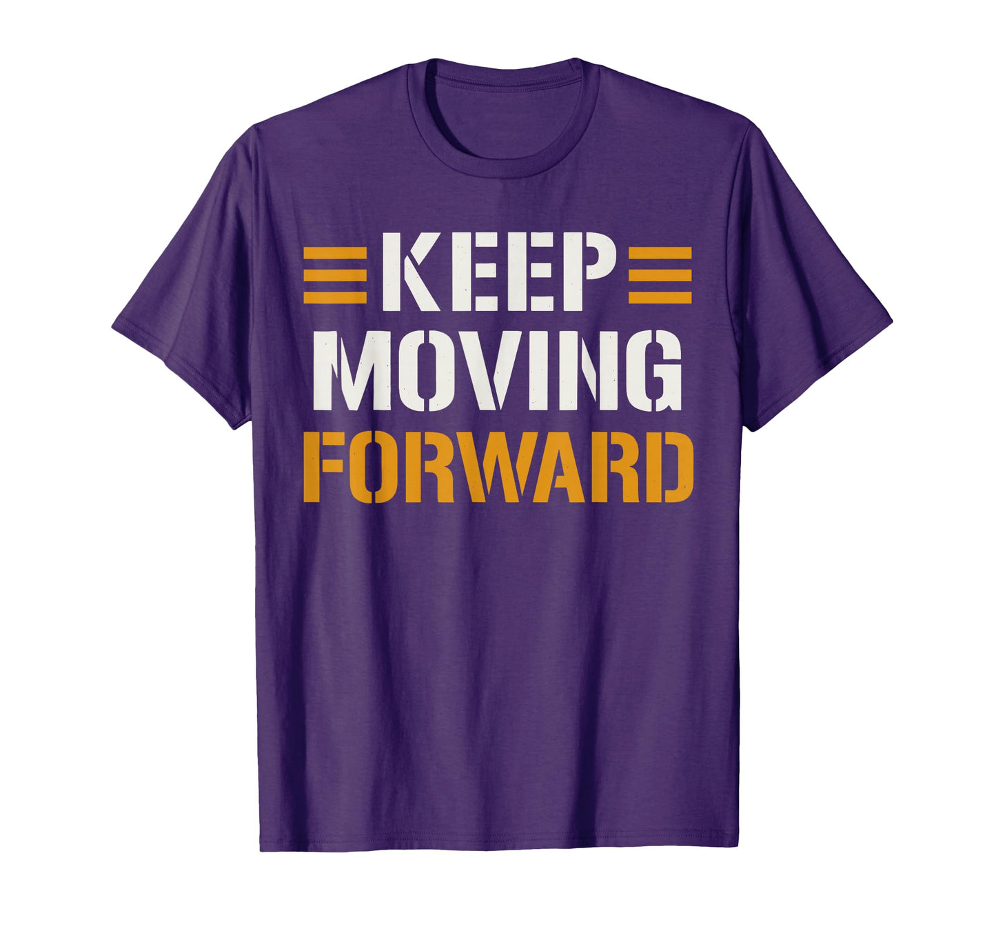 Keep Moving Forward Shirt, Motivational Quote Gym T-Shirt