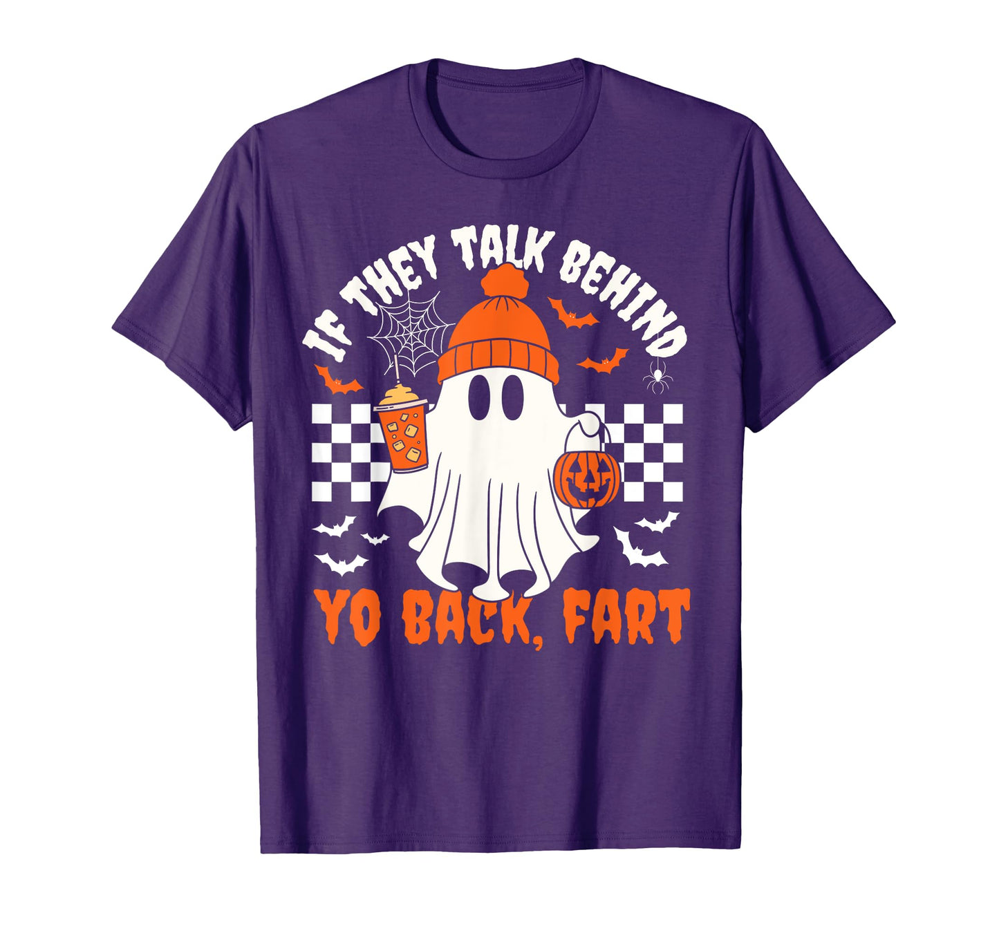 Funny Ghost If They Talk Behind Your Back Fart Halloween T-Shirt