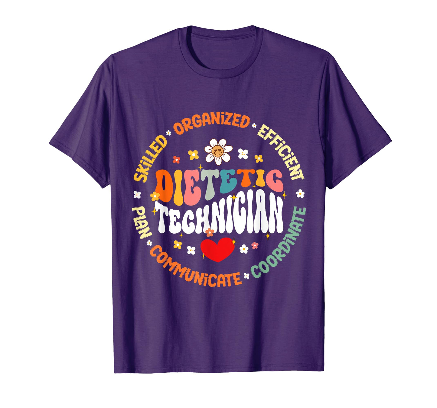 Dietetic Technician Life Appreciation healthcare worker T-Shirt