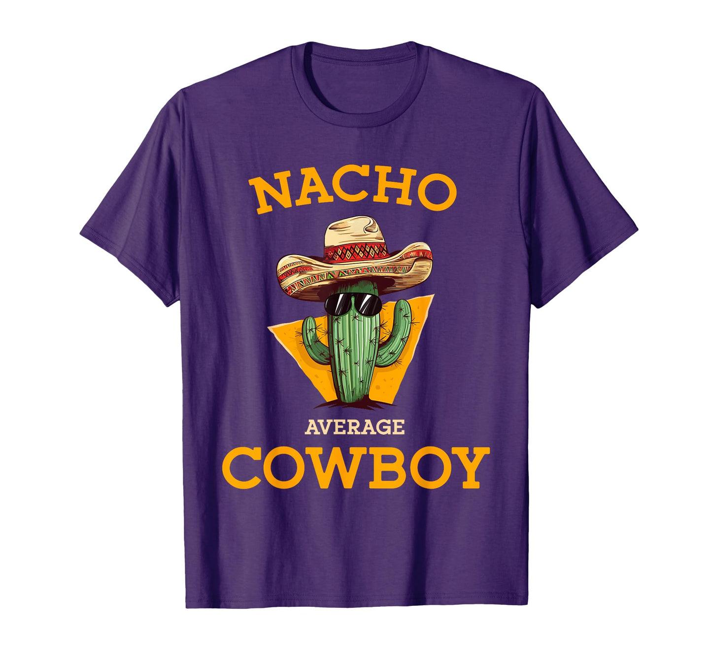 Nacho Average Cowboy Funny Countryman Joke Horseman Rancher T-Shirt