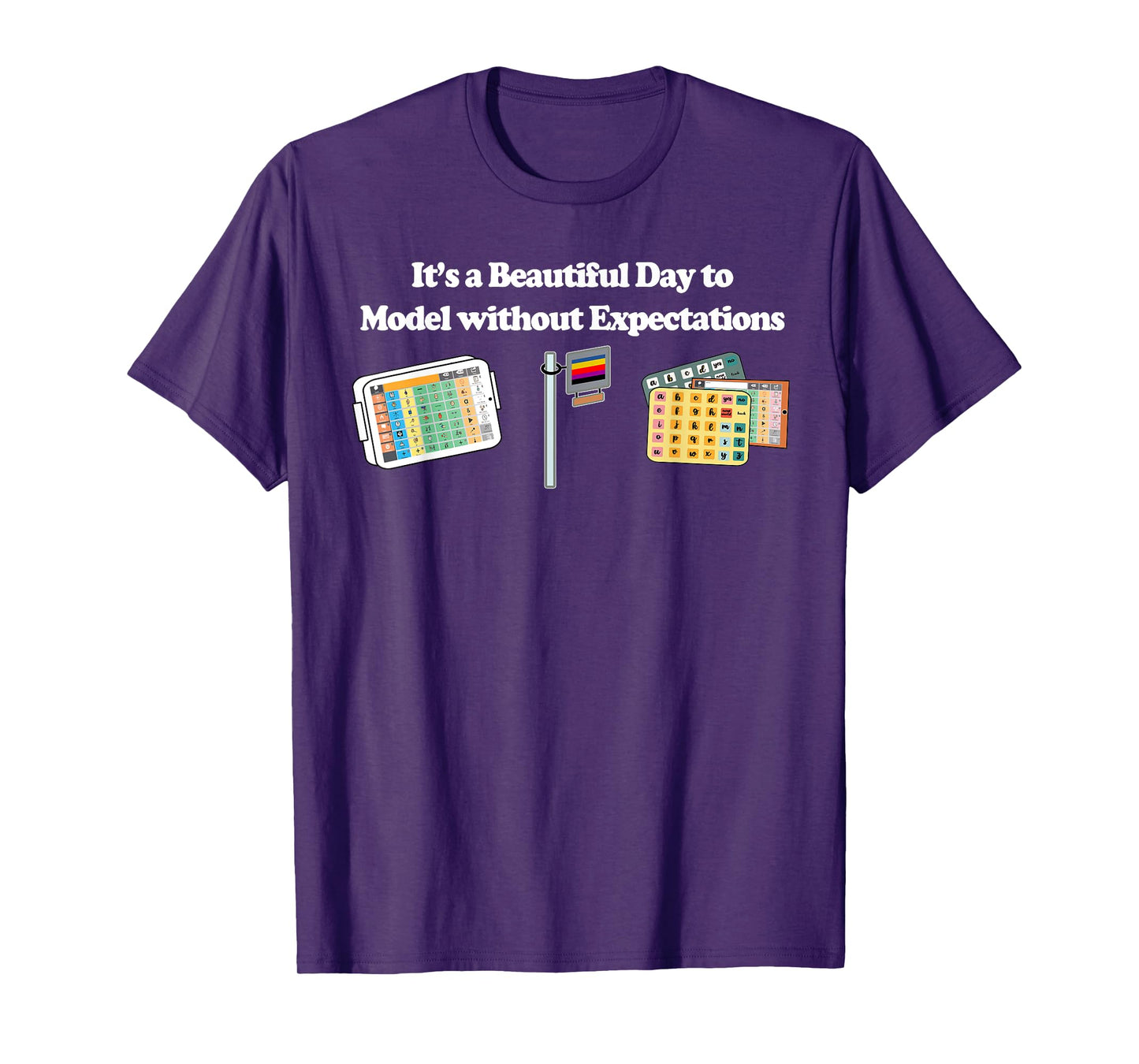 Its a Beautiful Day to Model without Expectations T-Shirt