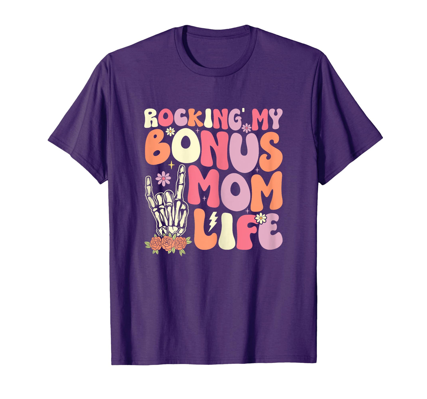 Rockin' The Bonus Mom Life Best Stepmom Ever Mother's Day T-Shirt