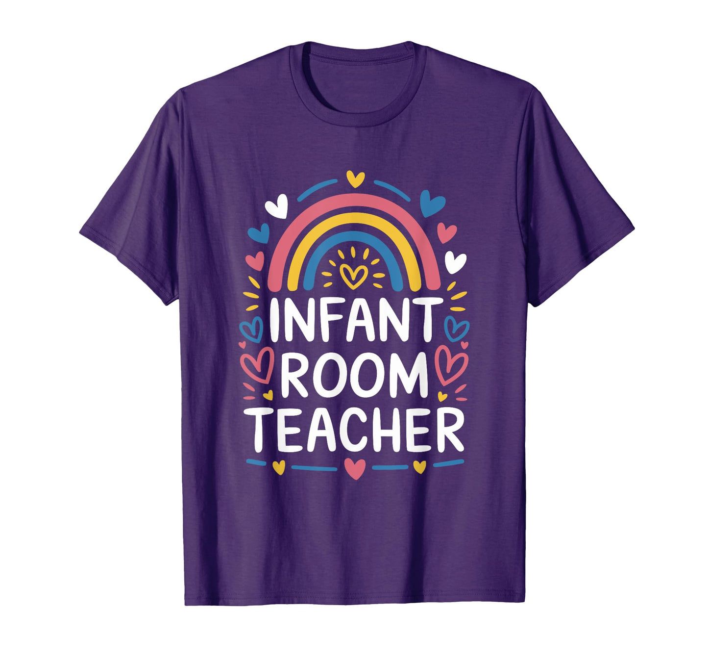 Infant Room Teacher, Daycare Provider Toddler Teaching T-Shirt
