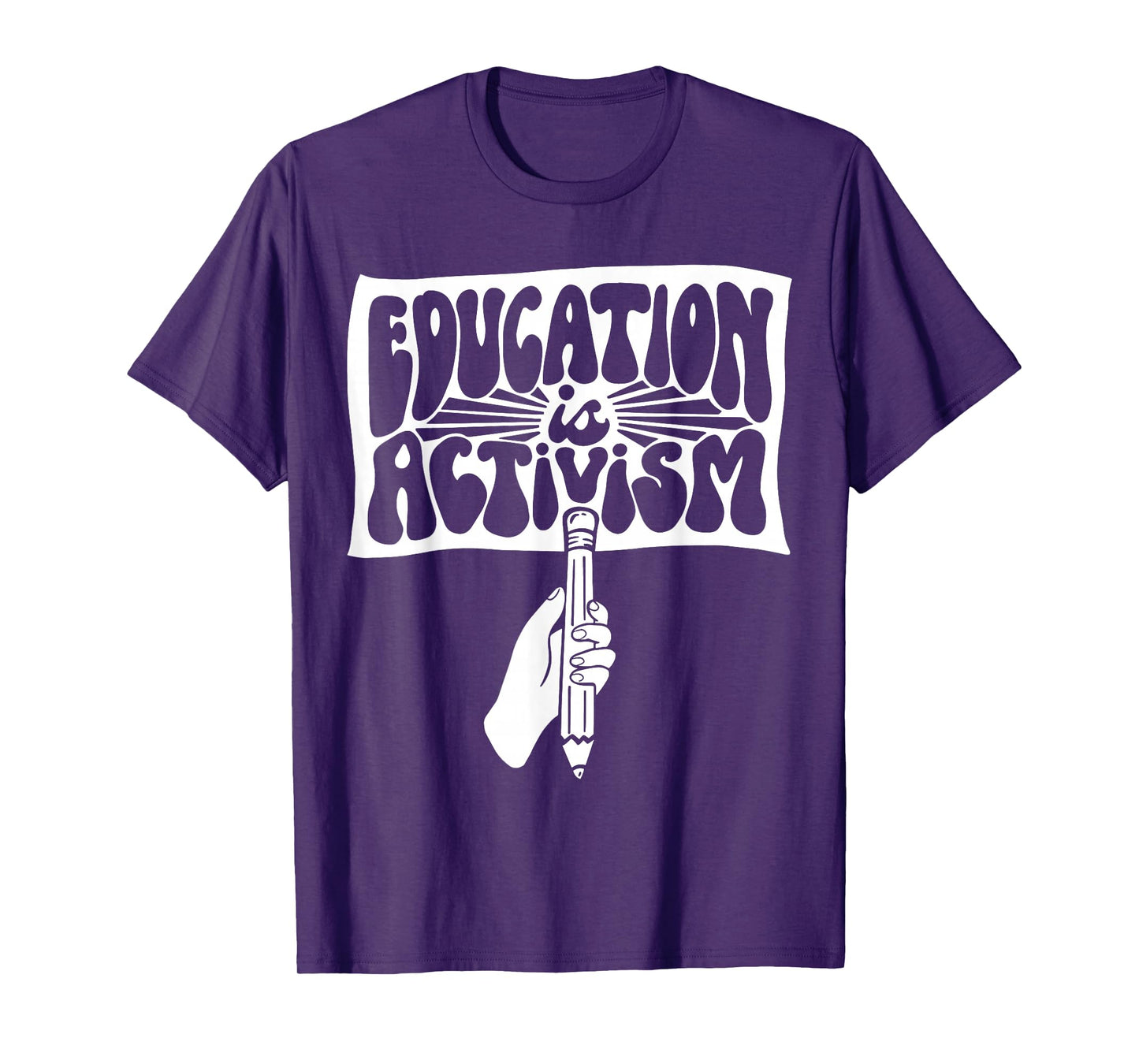 Educating is Activism Teacher Appreciation Social Education T-Shirt