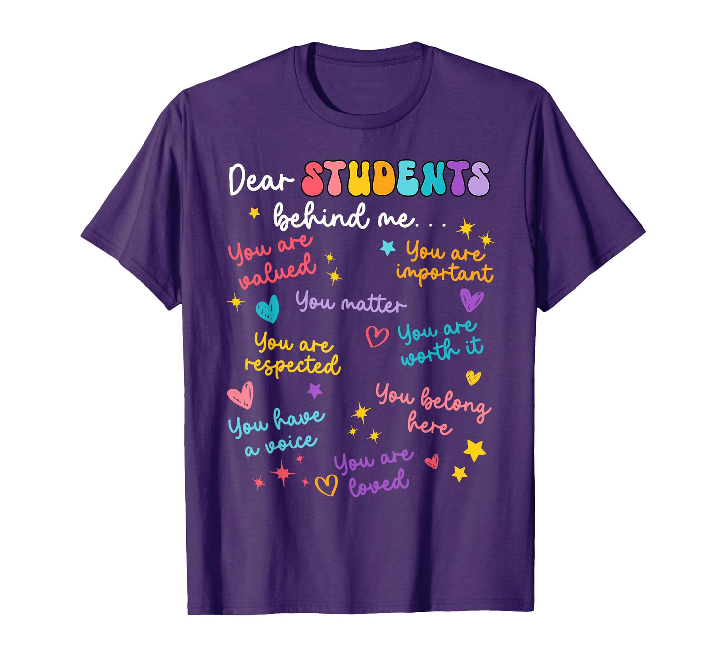 Dear Student Behind Me Back To School Teacher Appreciation T-Shirt