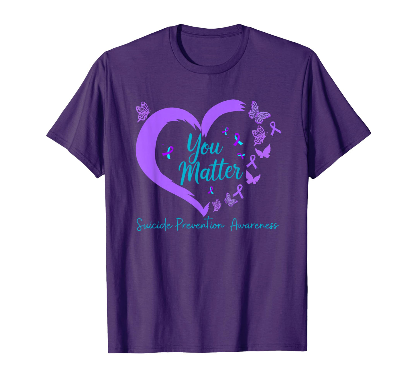 Suicide Prevention Awareness Teal Purple Ribbons You Matters T-Shirt