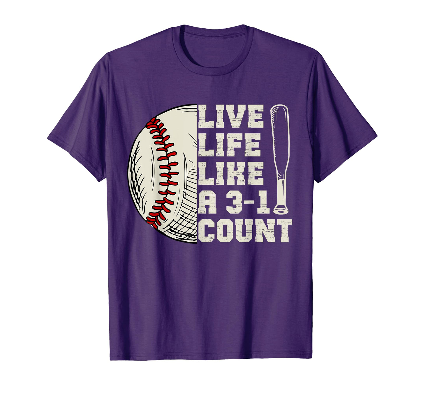 Funny Live Life Like 3-1 Count Baseball Softball Lovers T-Shirt