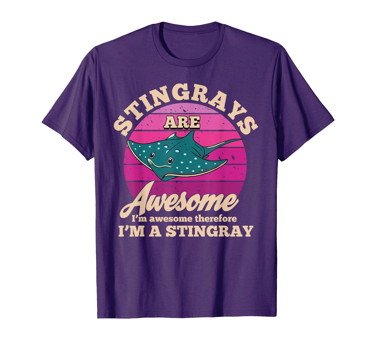 Stingrays are awesome - Funny stingray T-Shirt
