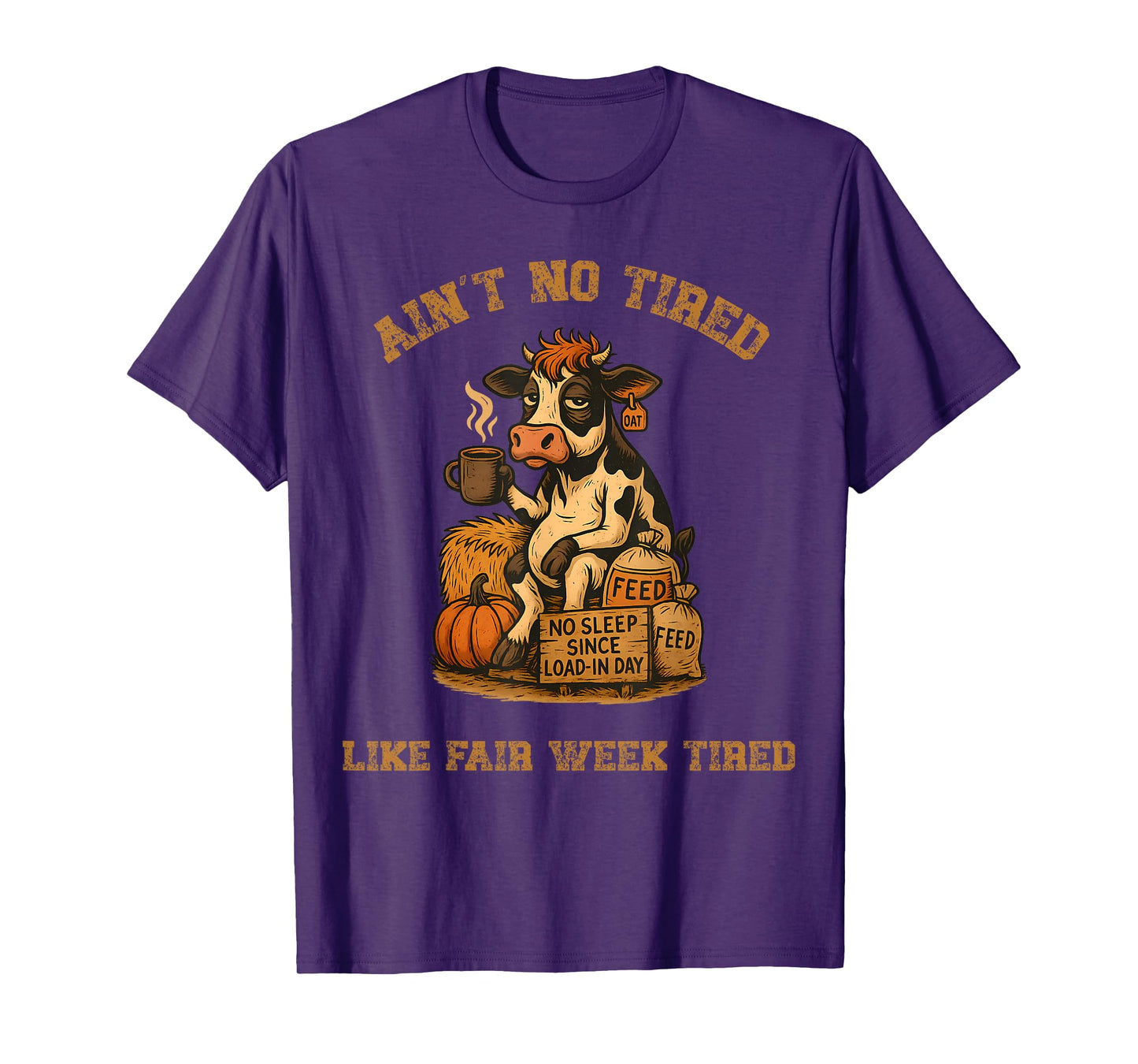 Ain't No Tired Like Fair Week Tired Groovy Farm Animal T-Shirt