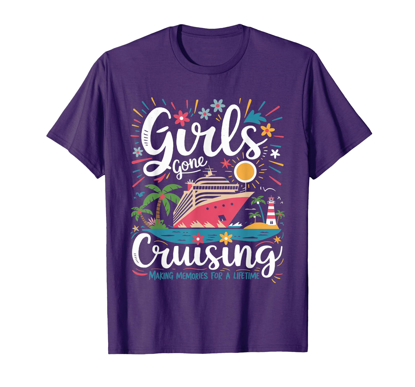 Girls Gone Cruising Making Memories For a Lifetime Cruise T-Shirt
