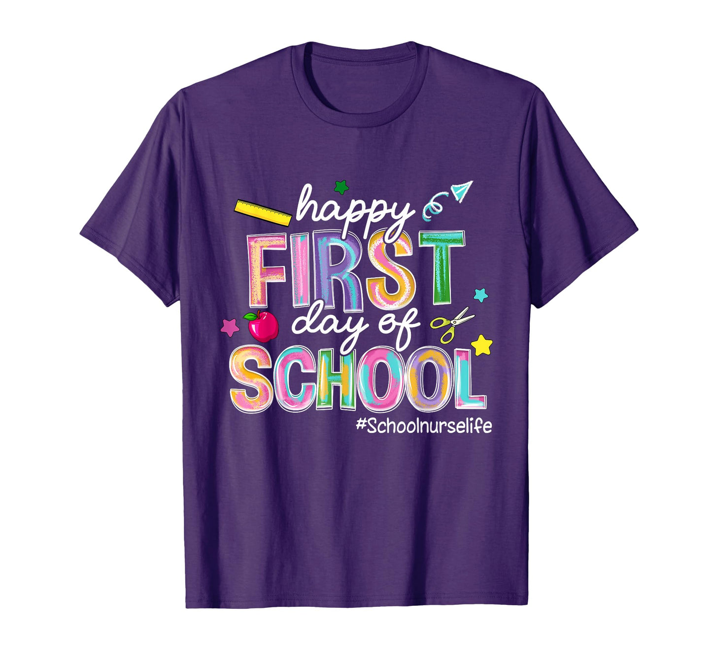 Happy First Day Of School School Nurse Life Back To School T-Shirt