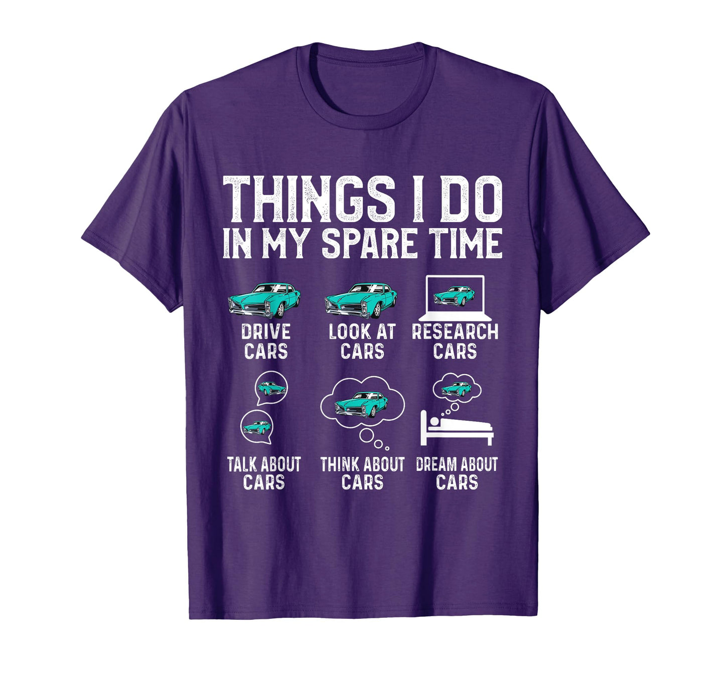 Things I Do In My Spare Time Funny Car Enthusiast Cars Lover T-Shirt