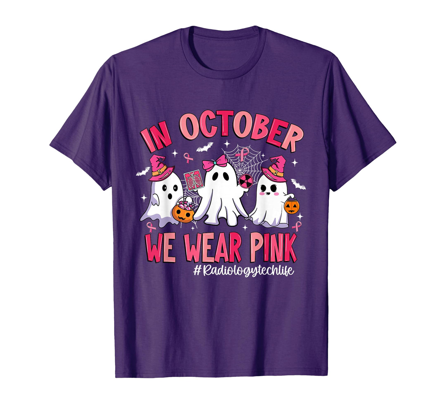 in October We Wear Pink Radiology Tech Life Breast Cancer T-Shirt