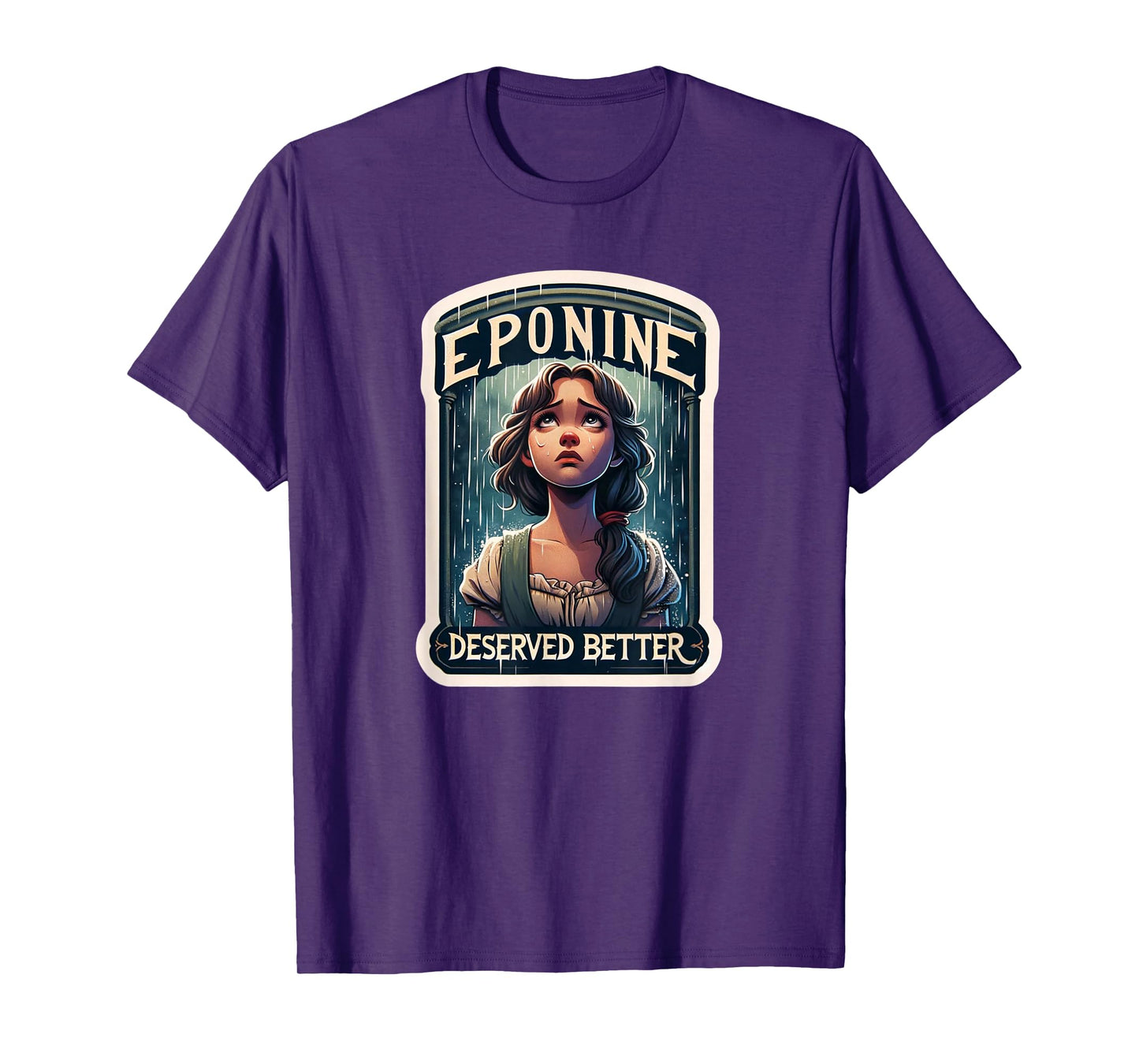 Les Mis Vinage Eponine Deserved Better French Revolution T-Shirt