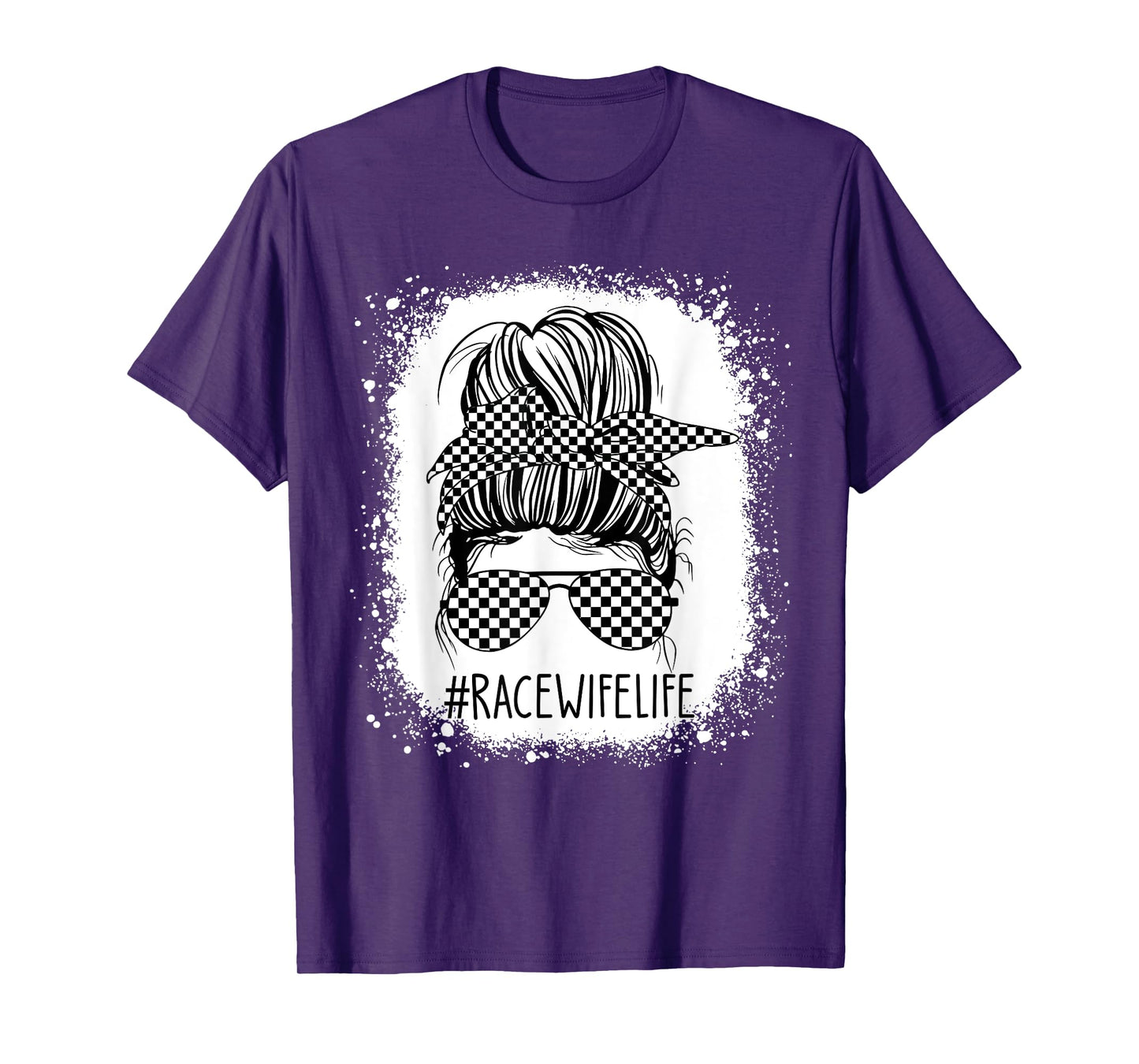 Race Wife Life Messy Bun Bleached Racing Wife Race Checkered T-Shirt