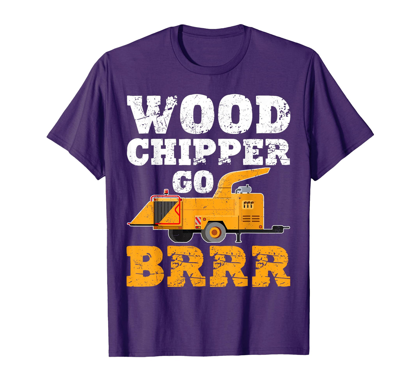 Wood Chipper Go BRRR Shirt Funny Logging Humor T-Shirt
