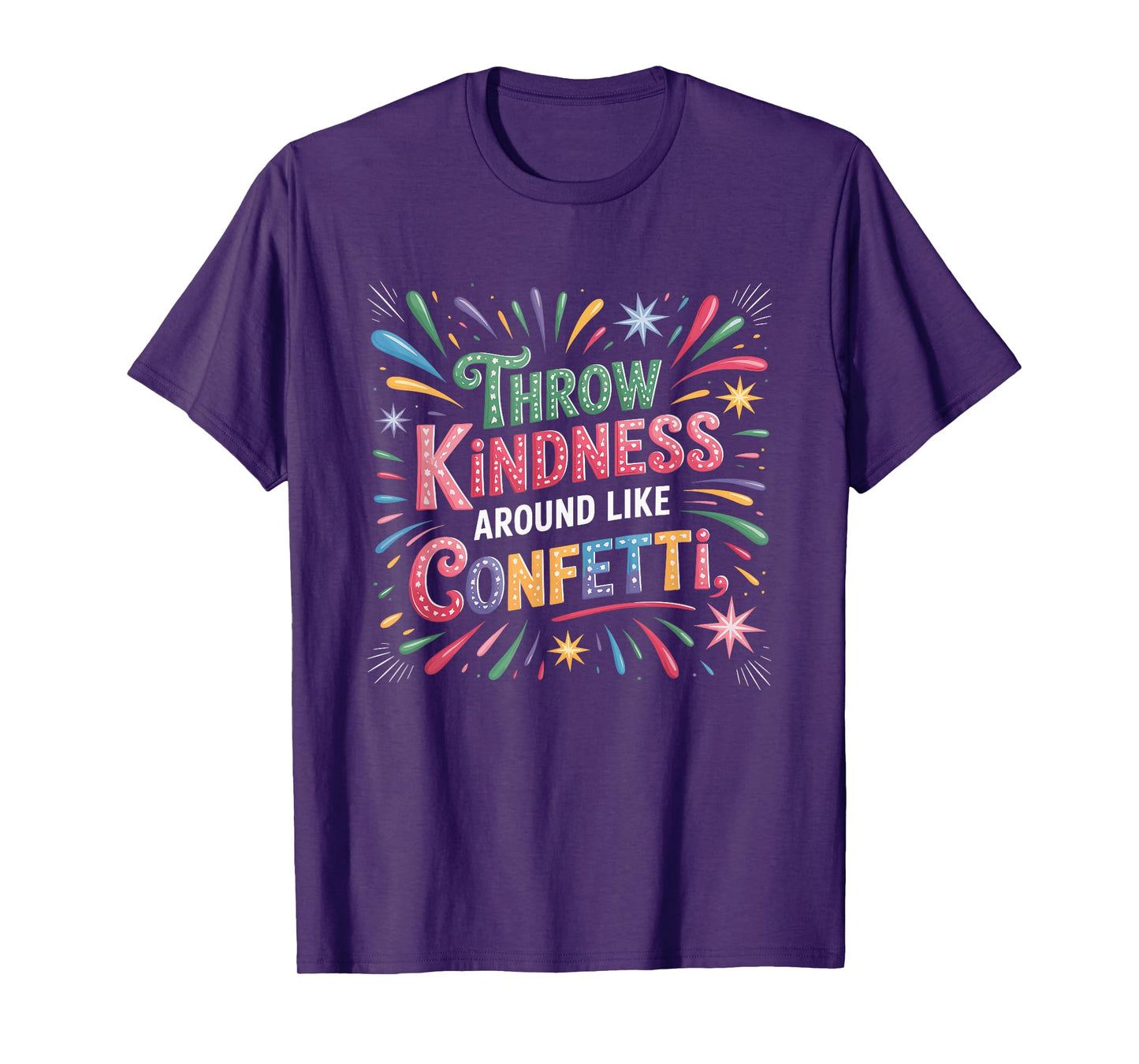 Throw Kindness Around Like Confetti Kind Teacher Kid T-Shirt