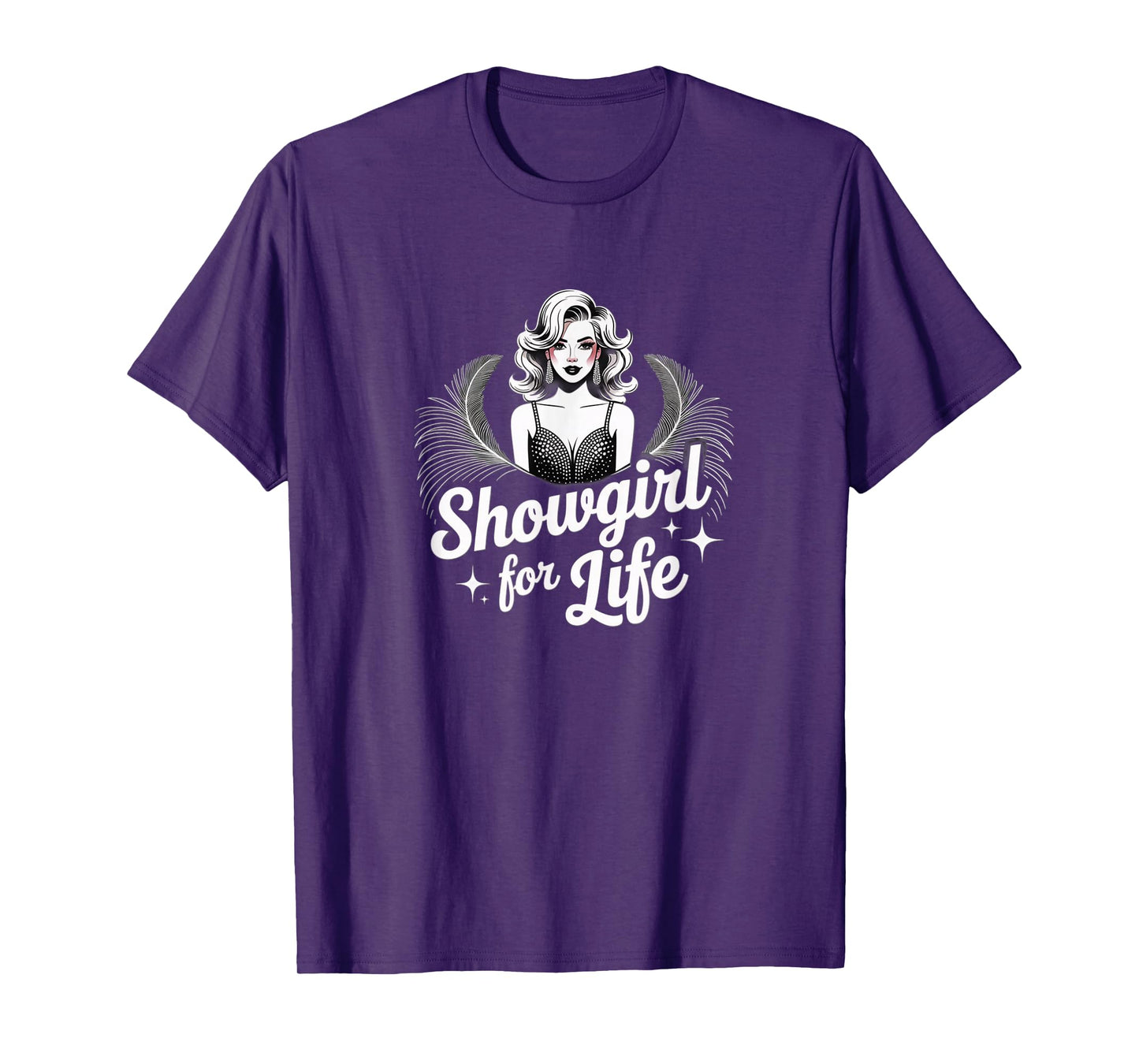 Showgirl for Life in My Show Girl Era Fashion T-Shirt