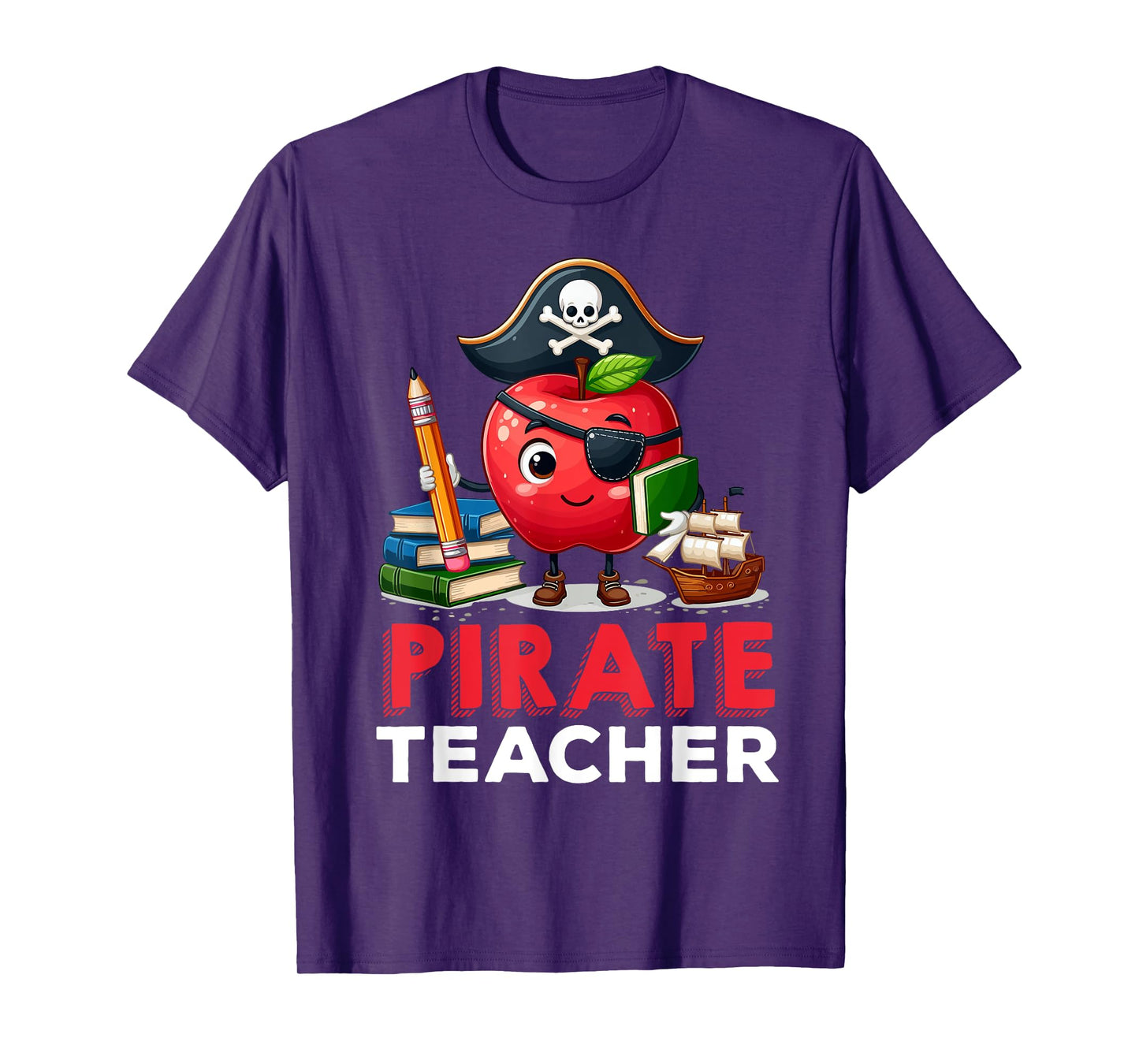 Preschool Prek Teaching Funny Pirate Teacher Apple Teacher Men Women T-Shirt