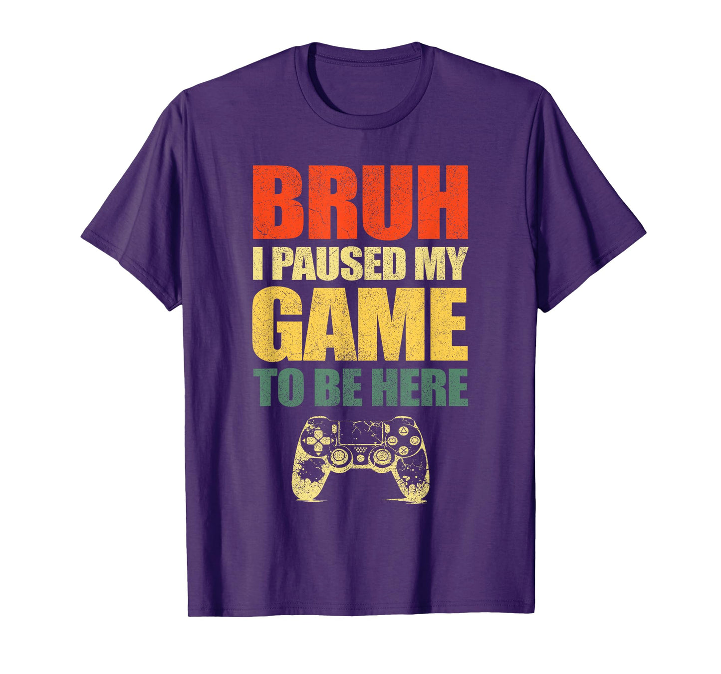 Bruh I Paused My Game Funny Video Gamer Teen Boys Gaming T-Shirt