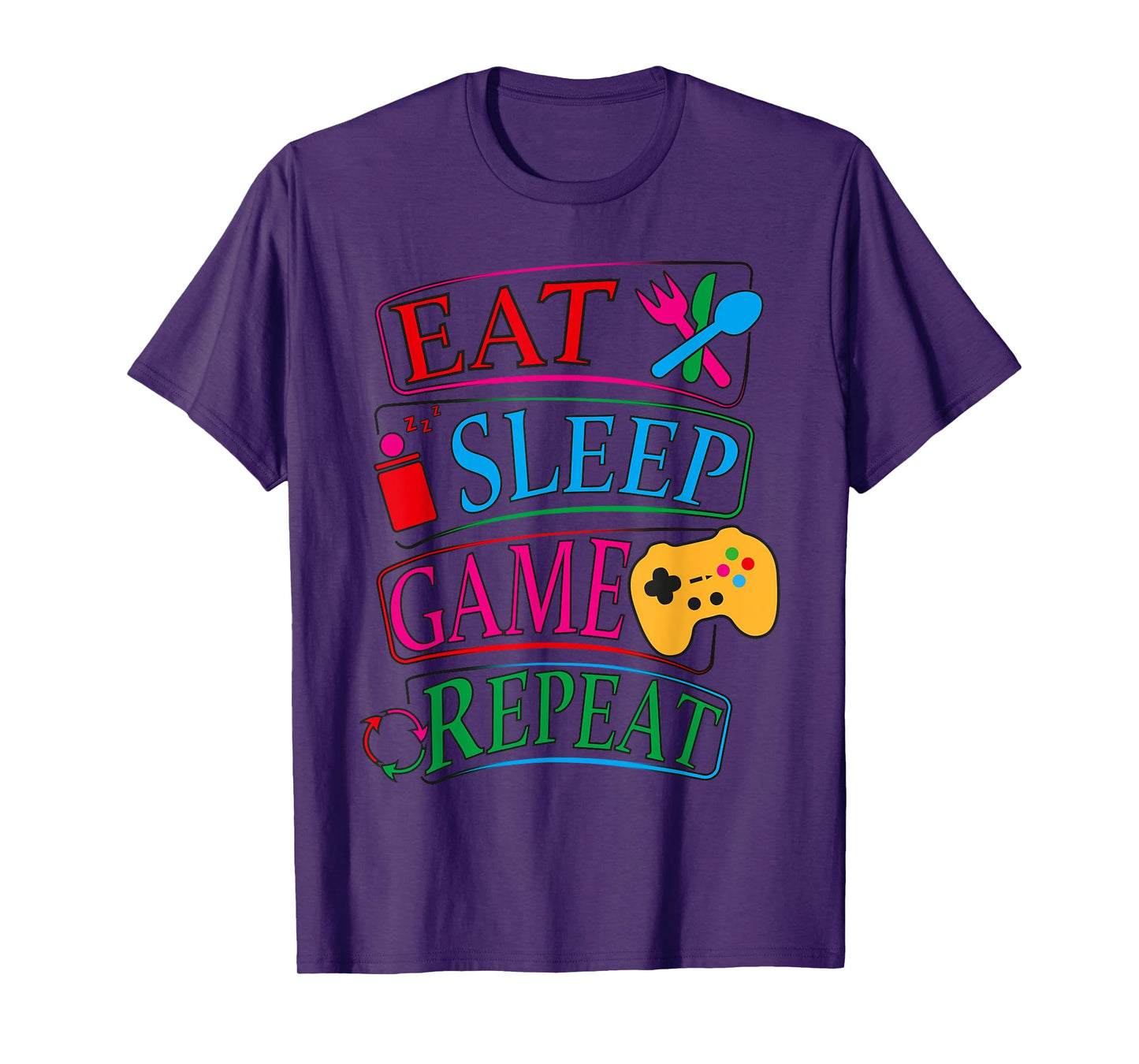 Eat Sleep Game Repeat Funny Gamer Quote Tee T-Shirt