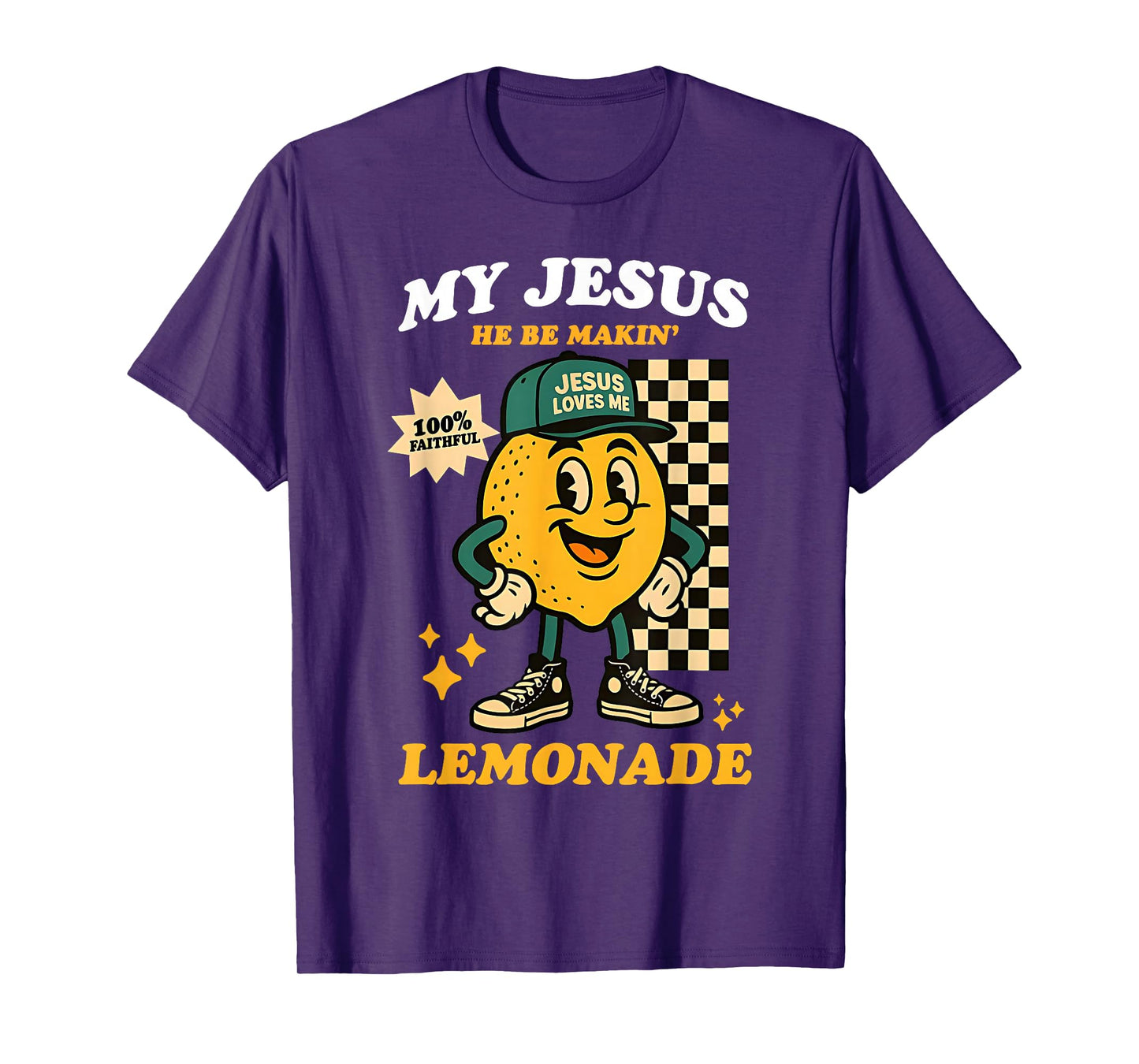 Life Gave Me Some Lemons But My Jesus He Be Making Lemonade T-Shirt