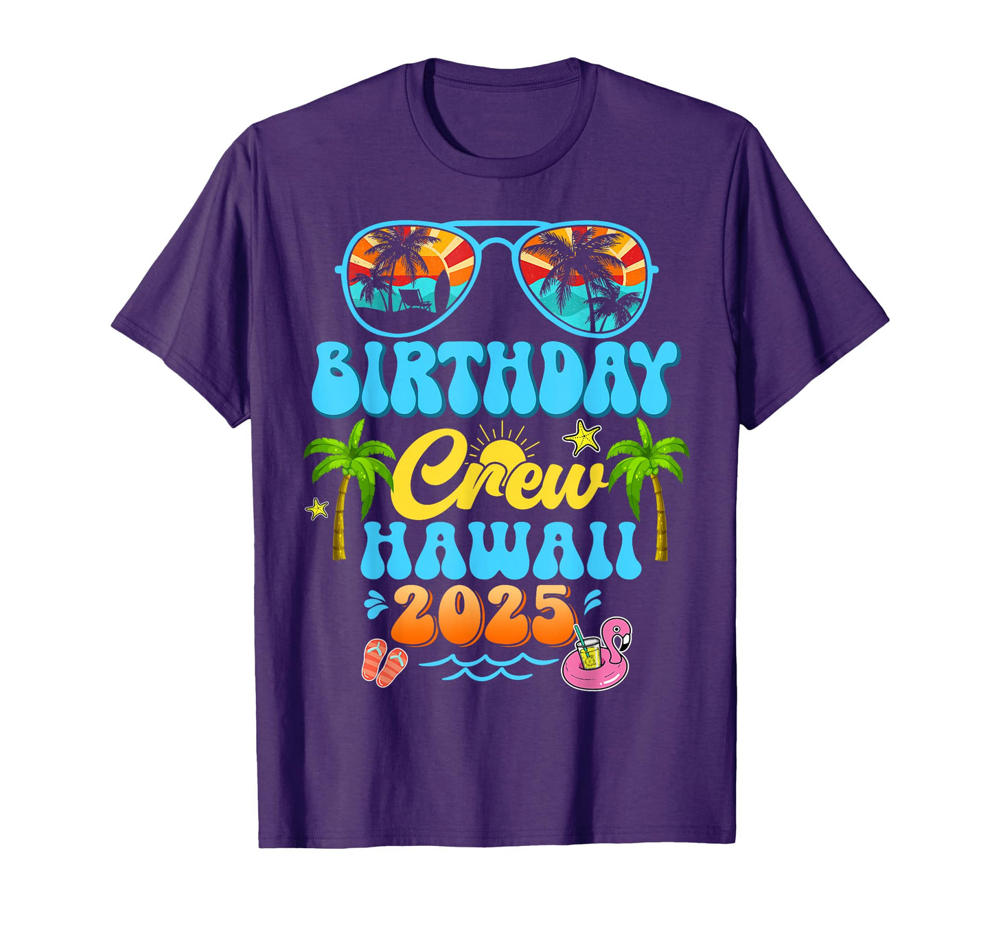 Hawaii Birthday Crew Vacation Cruise 2025 Summer Group Trip T-Shirt