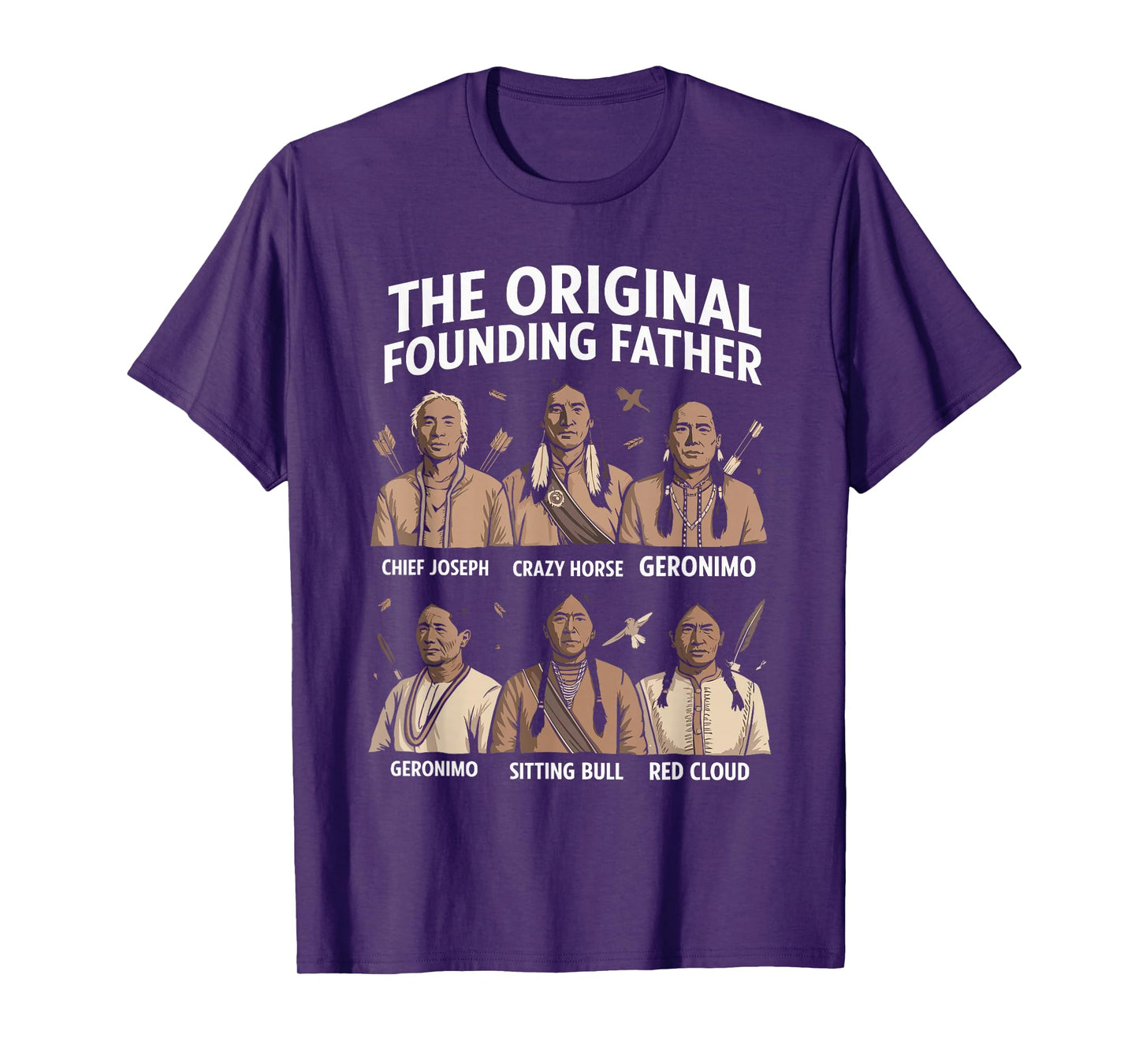 The Original Founding Fathers Native American Themed T-Shirt