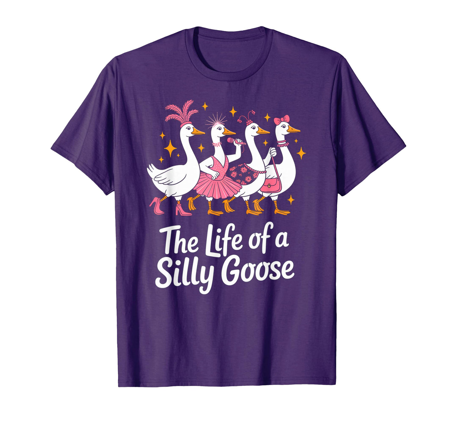 The Life of a Silly Goose Funny Trendy Meme Show Girl Design T-Shirt