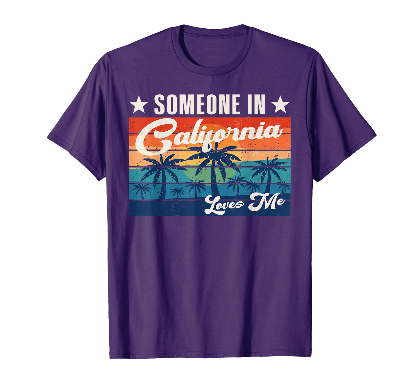 Someone In California Loves Me T-Shirt