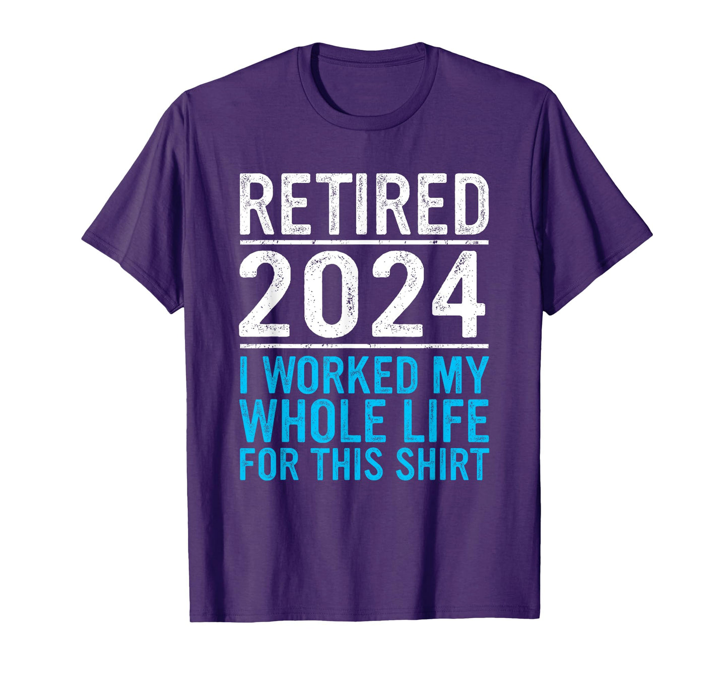 Retired 2024 Retirement Men Women Humor Funny Retirement T-Shirt