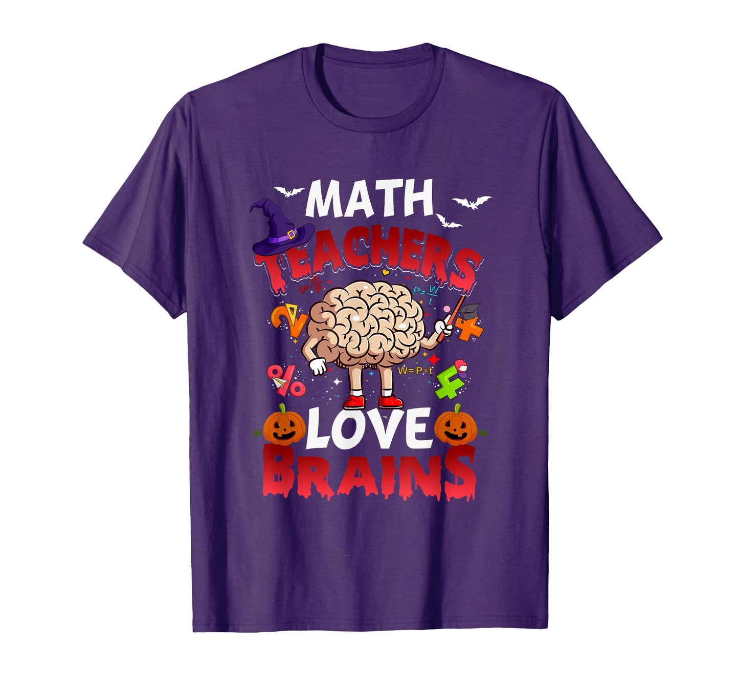 Math Teachers Love Brains Mathematic Halloween Math Teacher T-Shirt for Men Women
