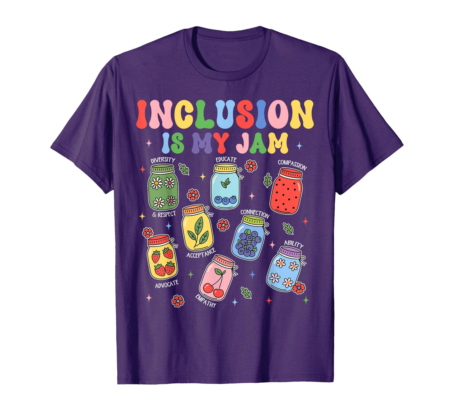 Inclusion is My Jam SPED Teacher Special Education Life T-Shirt